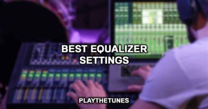 Best equalizer settings for music [Complete Guide]