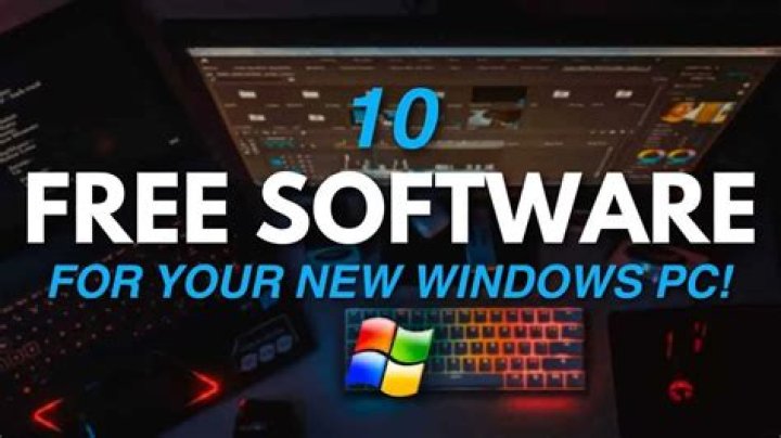 Best free software for a new Windows 10 PC