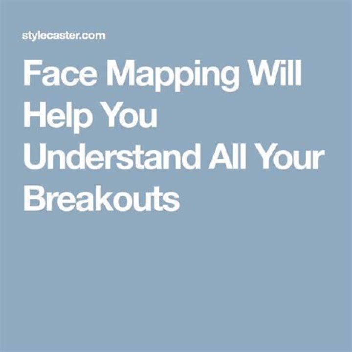 Face Mapping Will Help You Understand All Your Breakouts