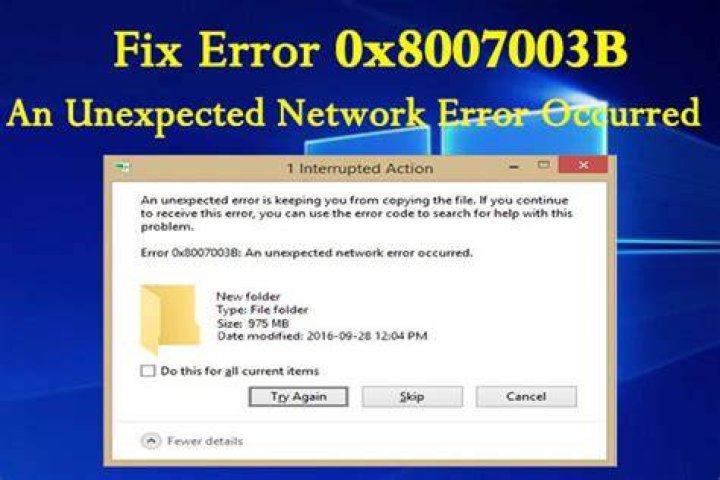 fix 0x8007003b network error large files transfer