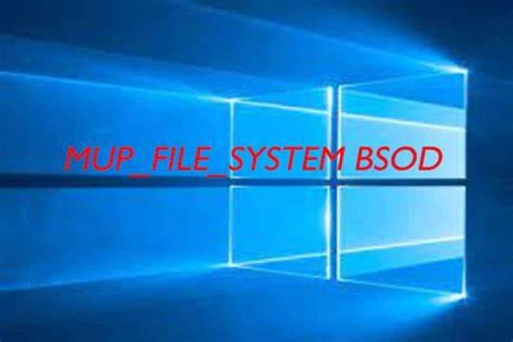 Fix mup_file_system BSOD in Windows 10/11