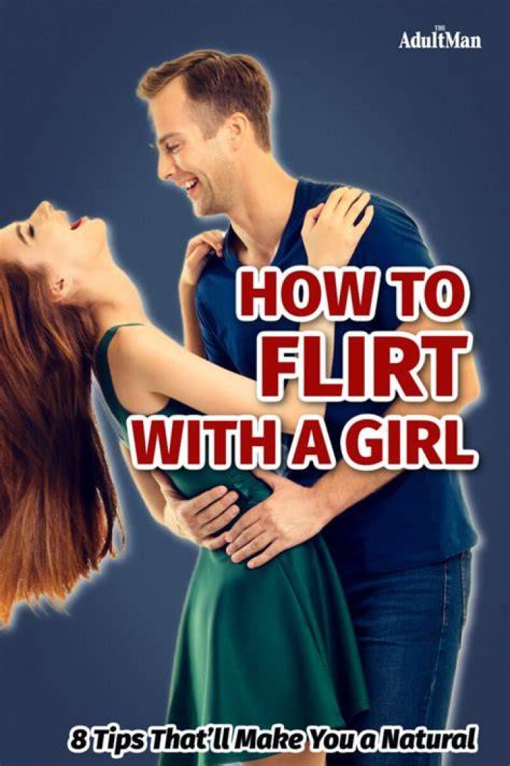 How do you flirt with men?
