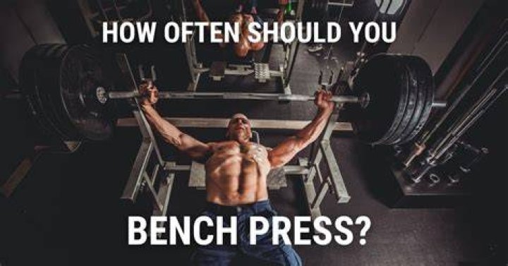 How Often Should You Bench Press