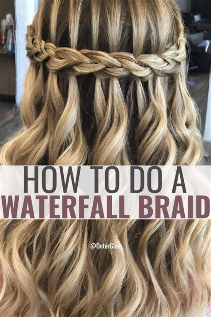 How to Get a Waterfall Braid