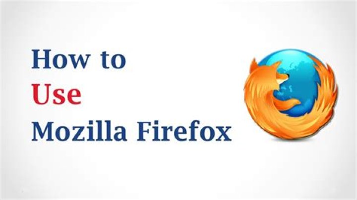 use Mozilla Firefox