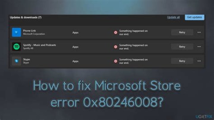 Windows Store error 0x80246008
